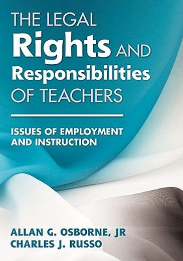 the legal rights and responsibilities of teachers,issues of employment and instruction