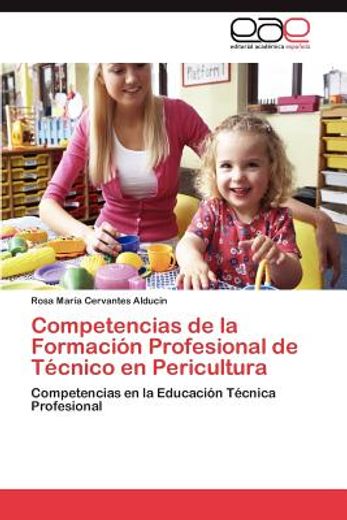 competencias de la formaci n profesional de t cnico en pericultura (in Spanish)