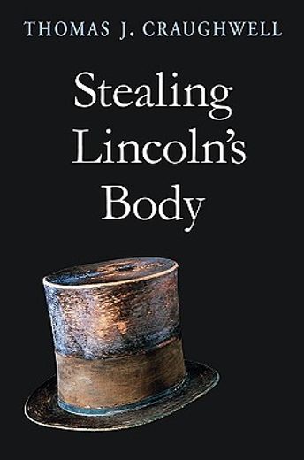 stealing lincoln´s body