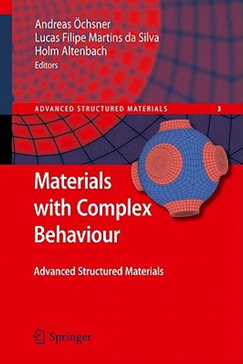 materials with complex behaviour,modelling, simulation, testing, and applications