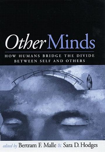other minds,how humans bridge the divide between self and others