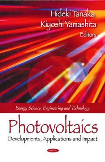 photovoltaics: developments, applications and impact