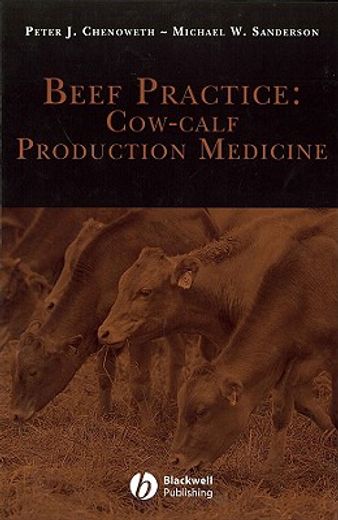 beef practice,cow-calf production medicine (en Inglés)