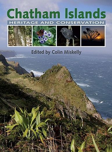 Chatham Islands: Heritage and Conservation (en Inglés)