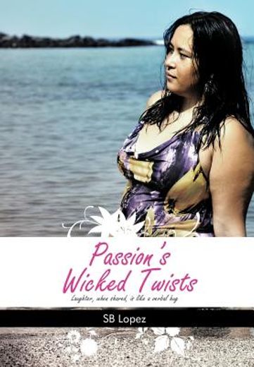passion`s wicked twists