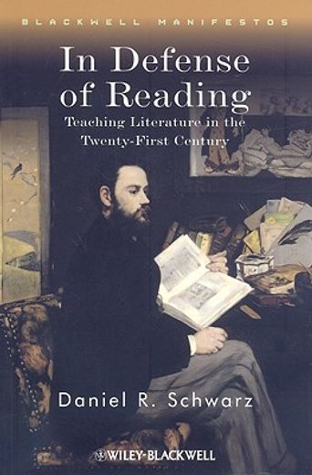 in defense of reading,teaching literature in the twenty-first century
