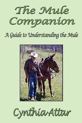 the mule companion: a guide to understanding the mule
