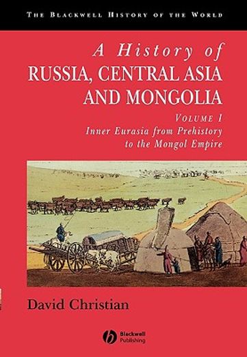 a history of russia, central asia and mongolia,inner eurasia from prehistory to the mongol empire