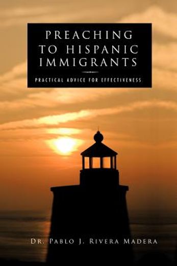 preaching to hispanic immigrants: practical advice for effectiveness