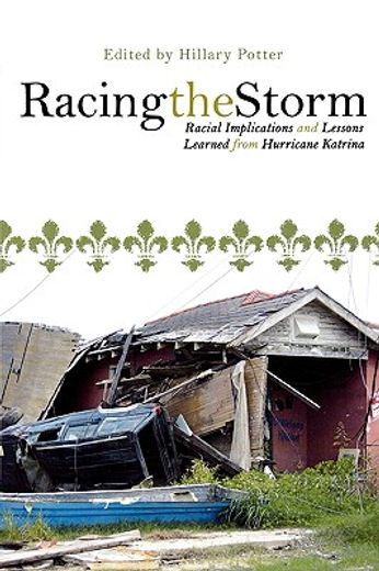 racing the storm,racial implications and lessons learned from hurricane katrina