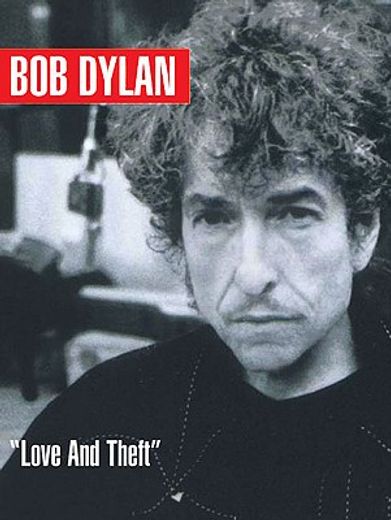 bob dylan - love and theft,piano/vocal/guitar