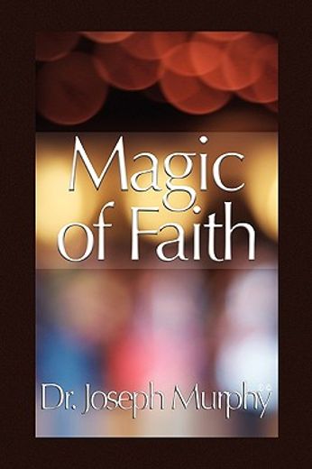 magic of faith (en Inglés)