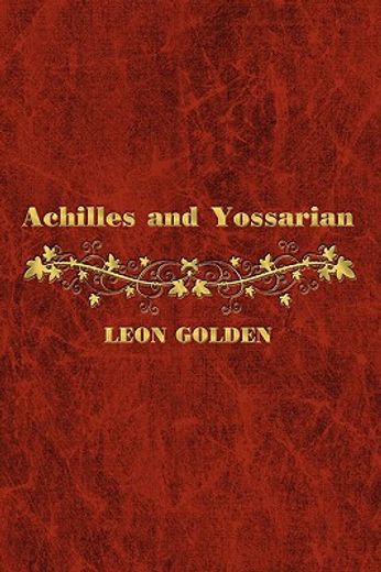 achilles and yossarian: clarity and confusion in the interpretation of the iliad and catch-22