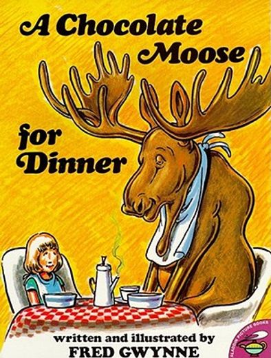 a chocolate moose for dinner (en Inglés)