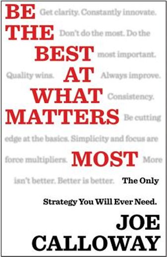 be the best at what matters most: the only strategy you will ever need (in English)