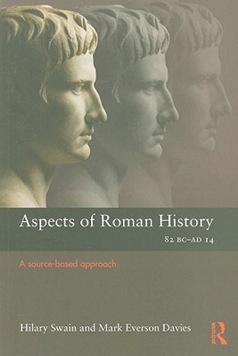 aspects of roman history 81bc-ad14,a source-based approach