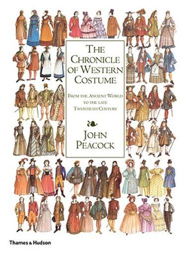 the chronicle of western costume,from the ancient world to the late twentieth century