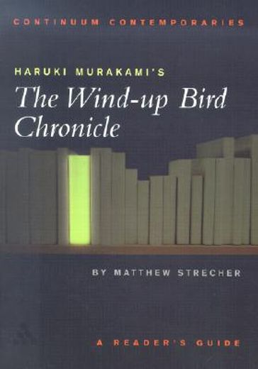 haruki murakami´s the wind up bird chronicle,a reader´s guide