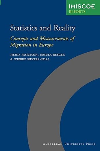 Statistics and Reality: Concepts and Measurements of Migration in Europe (en Inglés)