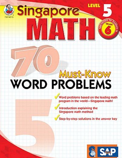 singapore math 70 must-know word problems, level 5 (en Inglés)