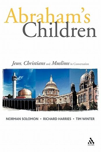 abraham´s children,jews, christians and muslims in conversation