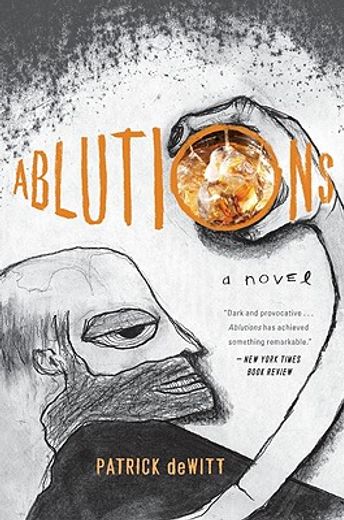 ablutions,notes for a novel (in English)