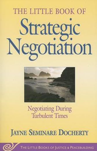 the little book of strategic negotiation,negotiating during turbulent times