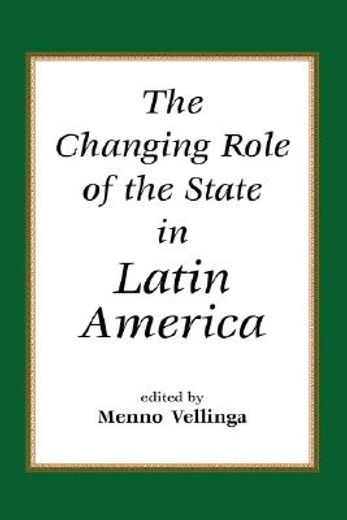 the changing role of the state in latin america