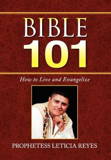 bible 101,how to live and evangelize