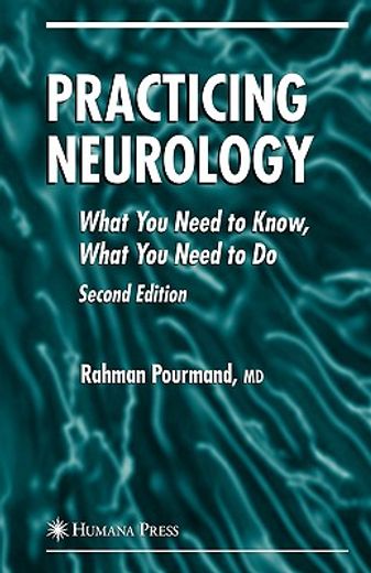 practicing neurology,what you need to know, what you need to do