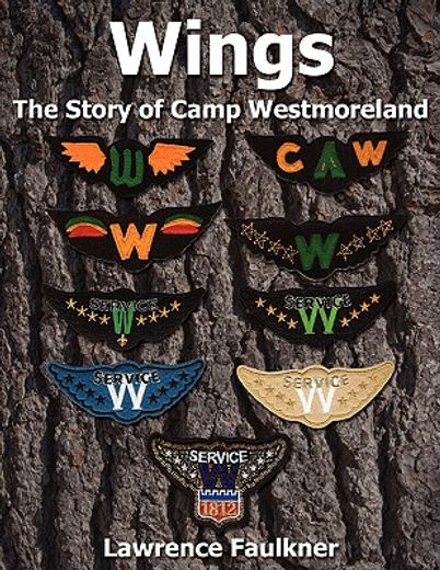 wings,the story of camp westmoreland (en Inglés)