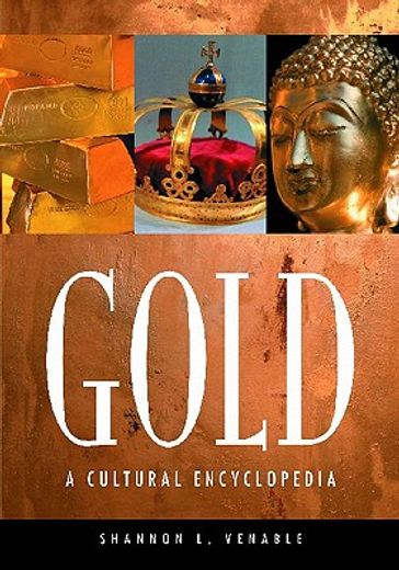 gold,a cultural encyclopedia