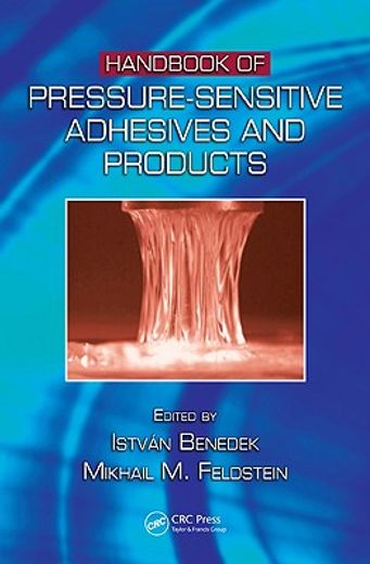 Handbook of Pressure-Sensitive Adhesives and Products: - Three Volume Set (en Inglés)