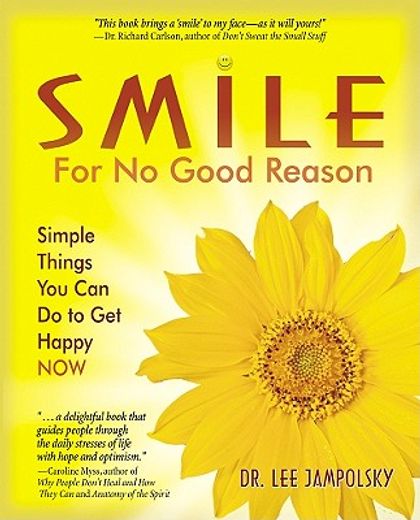 smile for no good reason,simple things you can do to get happy now