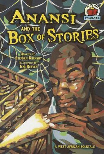 anansi and the box of stories,a west african folktale (en Inglés)