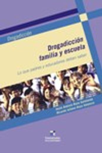 DROGADICCIÓN, FAMILIA Y ESCUELA