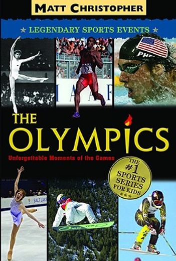 the olympics,unforgettable moments of the games (en Inglés)