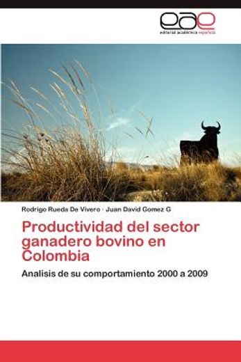 productividad del sector ganadero bovino en colombia (in Spanish)