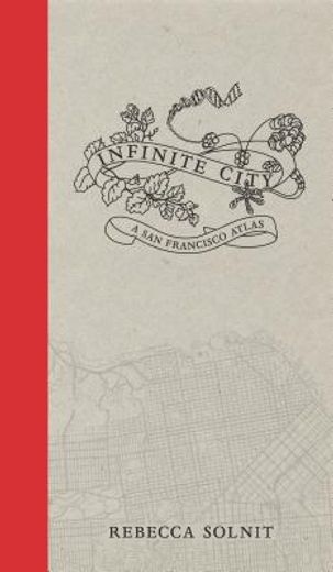 infinite city,a san francisco atlas (in English)