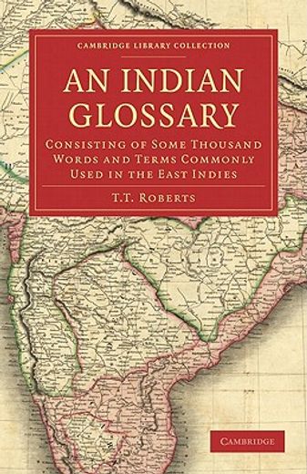 An Indian Glossary (Cambridge Library Collection - Linguistics) 
