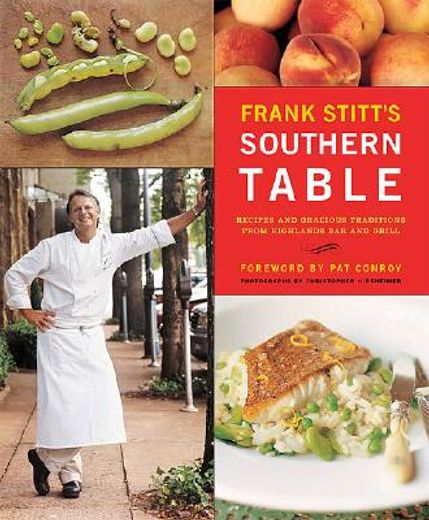 frank stitt´s southern table,recipes and gracious traditions from highlands bar and grill