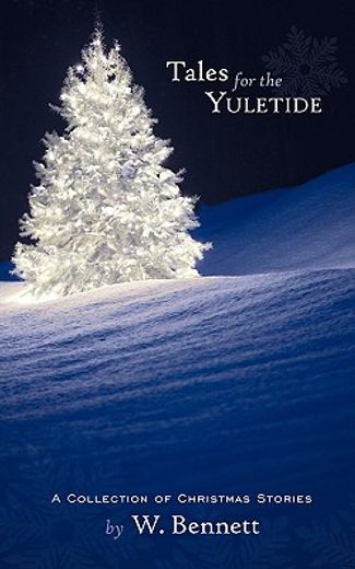 tales for the yuletide,a collection of christmas stories