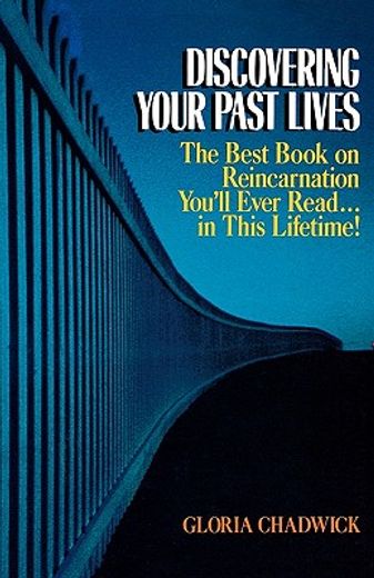 discovering your past lives,the best book on reincarnation you´ll ever read in this lifetime (en Inglés)