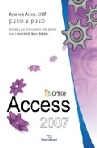 Access 2007 (Manuales tecnológicos "paso a paso") (in Spanish)
