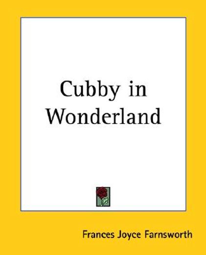 cubby in wonderland