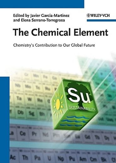 the chemical element,chemistry`s contribution to our global future