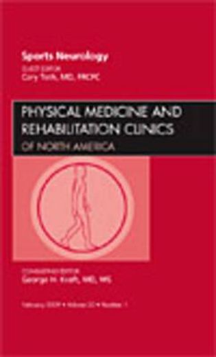 Sports Neurology, an Issue of Physical Medicine and Rehabilitation Clinics: Volume 20-1 (en Inglés)