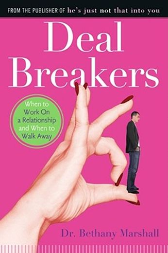 deal breakers,when to work on a relationship and when to walk away (en Inglés)
