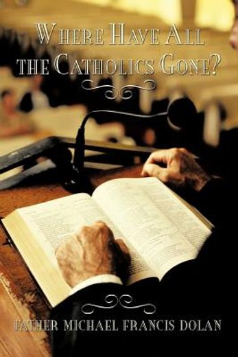 where have all the catholics gone? (en Inglés)