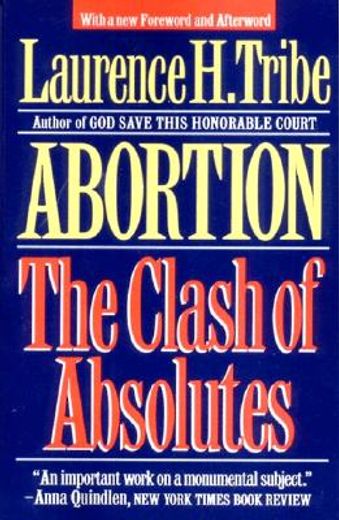 abortion,the clash of absolutes (en Inglés)